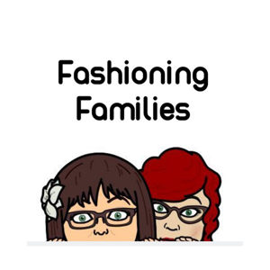 Fashioning Families