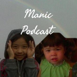 Manic Podcast