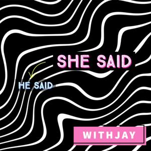 She Said He Said