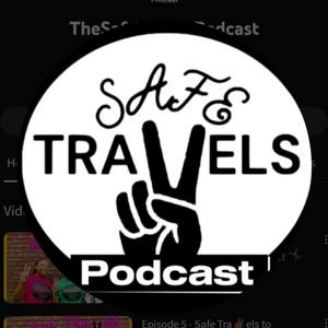 Safe Travels Podcast