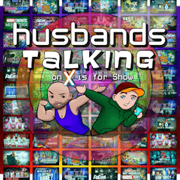 Husbands Talking on X is for Show