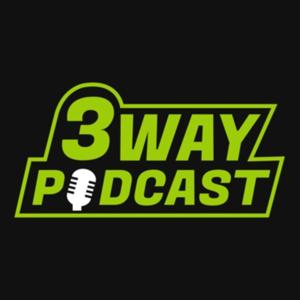 3 Way Podcast