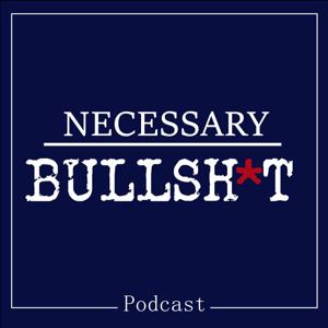 Necessary Bullshit Podcast