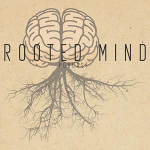 Rooted Mind Podcast