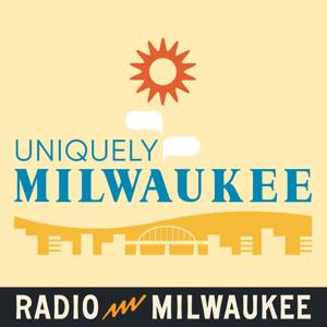 Uniquely Milwaukee by Radio Milwaukee