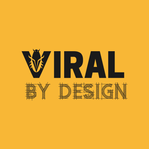 Viral by Design