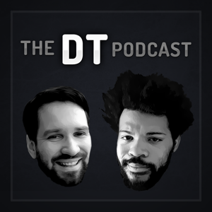 The DT Podcast