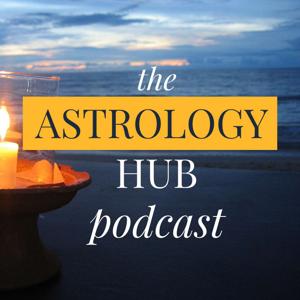 Astrology Hub Podcast by Astrology Hub