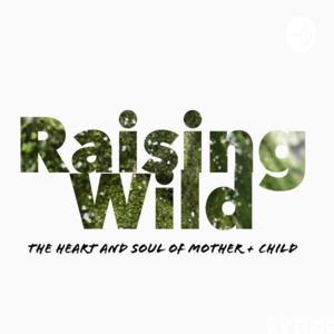 Raising Wild