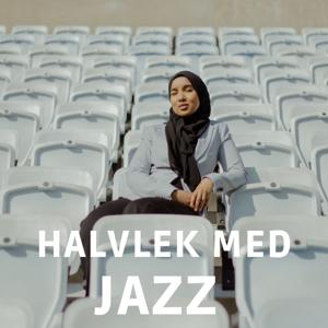 Halvlek med Jazz Podcast