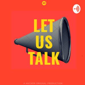 Let Us Talk