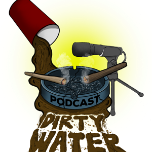 Dirty Water Podcast