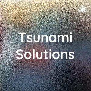 Tsunami Solutions