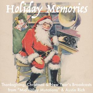 Holiday Memories – Mid-Valley Mutations