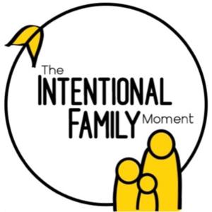 The Intentional Family Moment