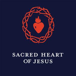 Sacred Heart of Jesus Podcast by Sacred Heart of Jesus Broussard