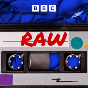 RAW by BBC Sounds