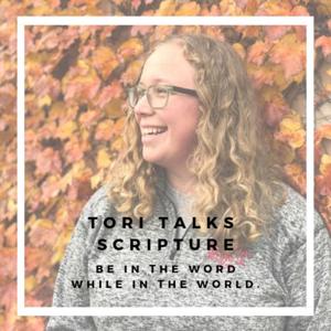 Tori Talks Scripture