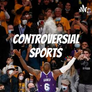 Controversial Sports