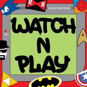 Watch N Play Podcast