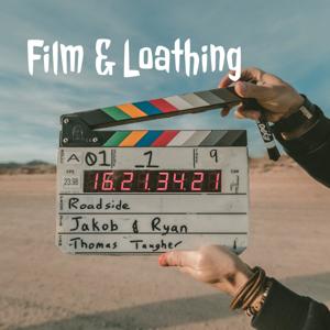 Film & Loathing
