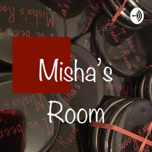 Misha's Room