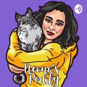 Neena’s Poddy