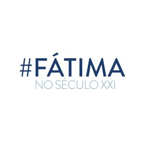 #Fátima no século XXI