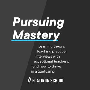 Pursuing Mastery