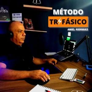 METODO TRIFASICO-PODCAST by Angel Rodriguez