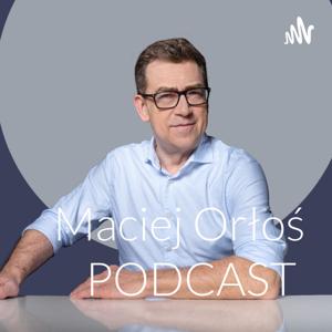 Maciej Orłoś PODCAST