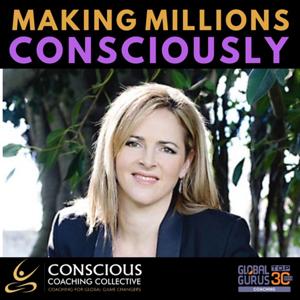 Making Millions Consciously