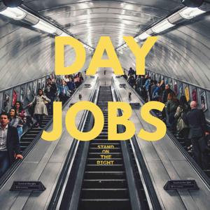 Day Jobs