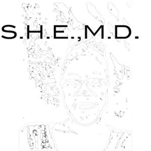 S.H.E., M.D.