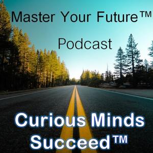 Master Your Future Podcast