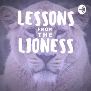Lessons From The Lioness