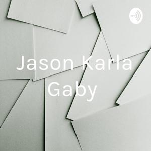 Jason Karla Gaby