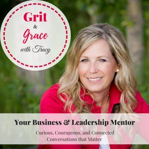 Grit and Grace with Tracy