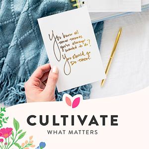 Cultivate What Matters by Cultivate What Matters