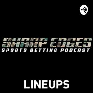 Sharp Edges - Sports Betting Podcast