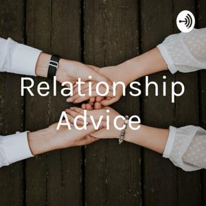 Relationship Advice & Points of Views