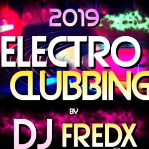 LE  MIX ELECTRO CLUBBING BY DJ FREDX