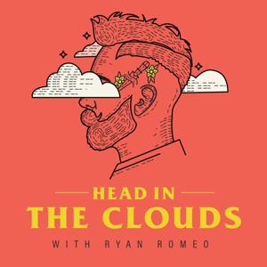 Head In The Clouds with Ryan Romeo by Ryan Romeo & Converge Podcast Network