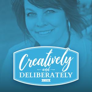 Creatively and Deliberately