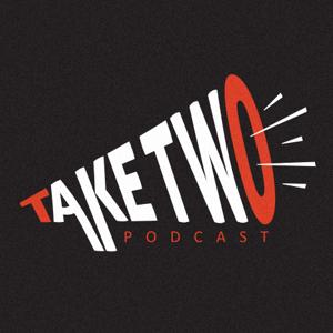 Take Two Podcast