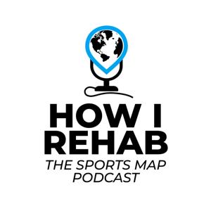 How I Rehab by The Sports Map Network | Nick Kane