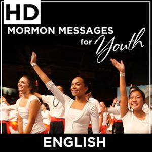 Mormon Messages for Youth | HD | ENGLISH