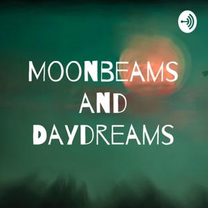 Moonbeams and Daydreams