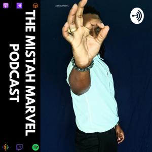 The Mistah Marvel Podcast