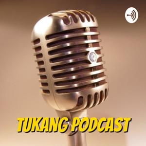 Tukang Podcast